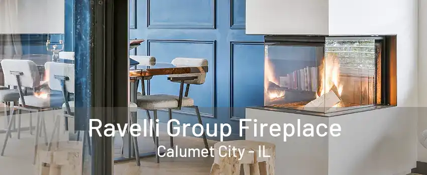 Ravelli Group Fireplace Calumet City - IL